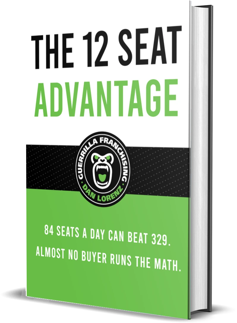 The 12 Seat Advantage franchise guide by Dan Lorenz